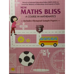 New Maths Bliss Class - 2 (Includes Olympiad Sample Papers)